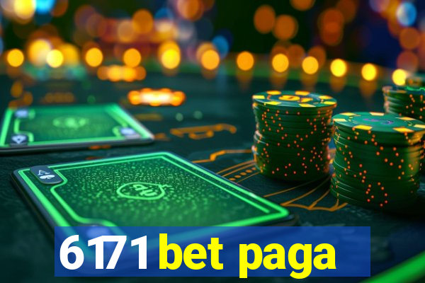 6171 bet paga